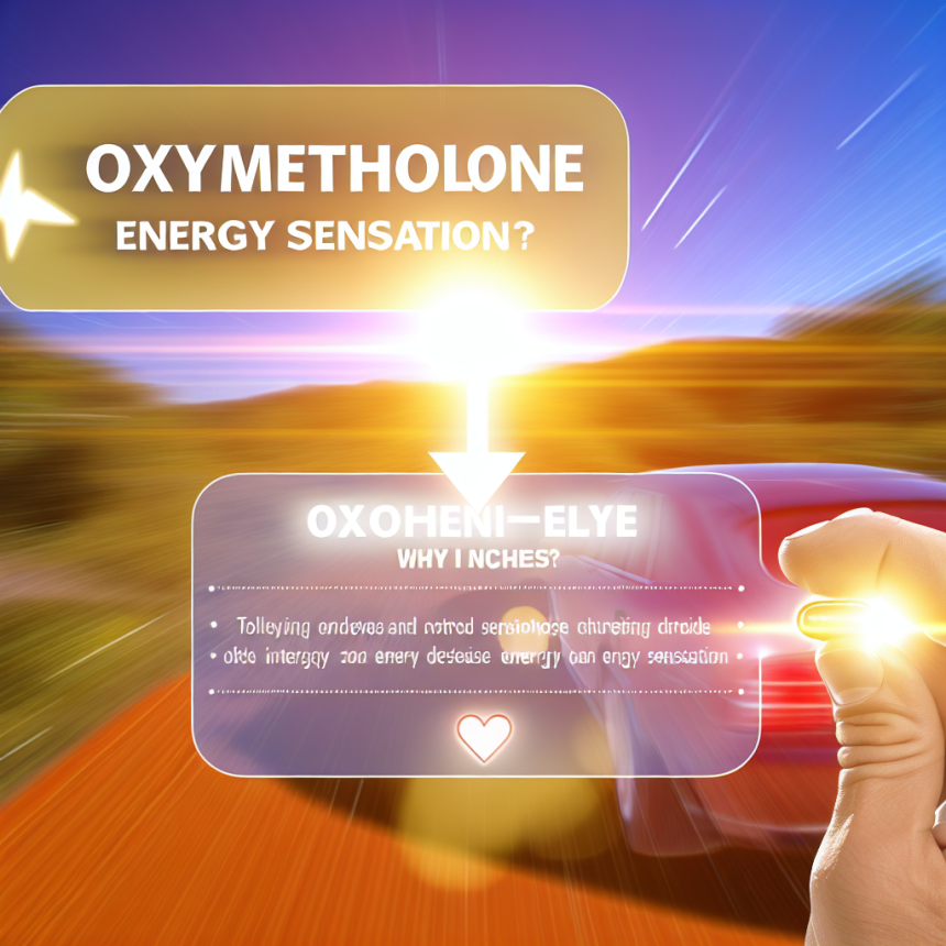 Oximetolona y sensación de energía: por qué sube o baja